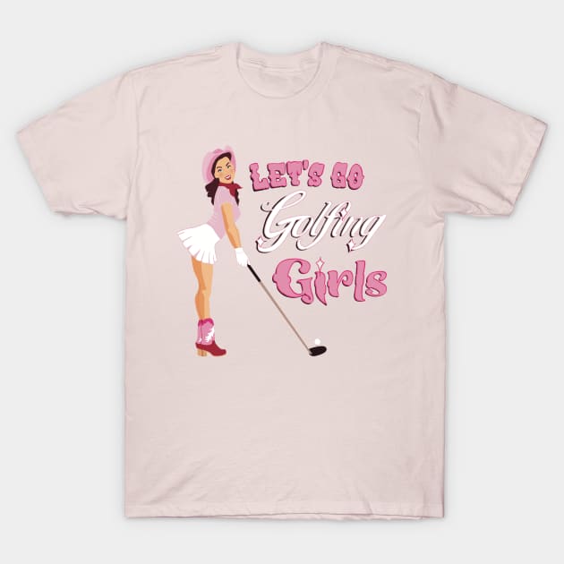 Lets go golfing girls T-Shirt by Apescribbles